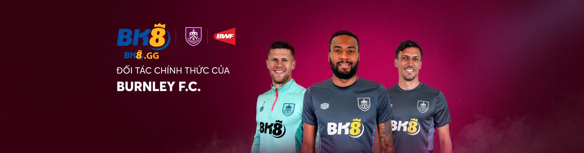 BK8 GG 🎖️【Nhà cái BK8】| Link Đăng Nhập BK8 pacare Mới Nhất 2025 7 Hình bk8 hợp tác với Burnley